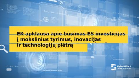 tekstas "EK apklausa apie būsimas ES investicijas į mokslinius tyrimus, inovacijas ir technologijų plėtrą"