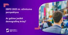 tekstas EBPO 2025 m. užimtumo perspektyva